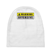 warning offensive mens funny Baby Beanies
