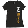 Be A Maverick Ladies Fitted T-Shirt