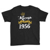 kings are born in 1956 Youth Tee