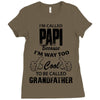 I'm Called Papi Because  I'm Way Too Cool To Be Called Grandfather Ladies Fitted T-Shirt