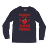 Reading Is My Superpower Long Sleeve Shirts