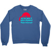 guns dont kill people Crewneck Sweatshirt