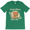 take it easy T-Shirt
