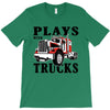 plays with trucks family matching T-Shirt