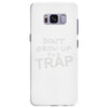 don't grow up it's a trap Samsung Galaxy S8 Plus