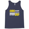 same shirt different day Tank Top