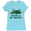 camping is in tents t shirt Ladies Fitted T-Shirt