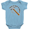 this is not a drill Baby Onesie