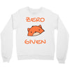 zero fox given Crewneck Sweatshirt