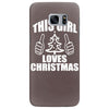 this girl loves christmas Samsung Galaxy S7 Edge