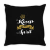 kings are born in april Throw Pillow