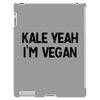 kale yeah i'm vegan iPad 3 and 4 Case