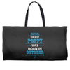 The Best Poppy Was Born In October Weekender Totes
