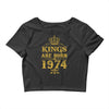 kings are born in 1974 Crop Top