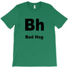 bed hog T-Shirt