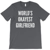 world's okayest girlfriend T-Shirt
