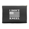 I Dont Kneel Accessory Pouches