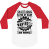 Sagittarius Hated By Many Wanted By Plenty 3/4 Sleeve Shirt