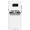 if life gives you melons Samsung Galaxy S8