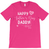 Happy Fathers Day Daddy T-Shirt