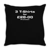 promotion   3 tshirts for &pound;28 00 Throw Pillow