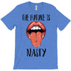 Women's March The Future is Nasty T-Shirt