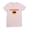 i have so mushroom for you Ladies Fitted T-Shirt