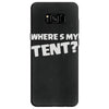 wheres my tent Samsung Galaxy S8
