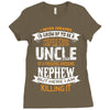 Super Cool Uncle Of A Freaking Awesome Nephew Ladies Fitted T-Shirt