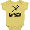 I Survived Foot Surgery Baby Onesie