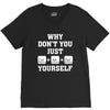 Why Don't You Just Ctrl Alt Del Yourself V-Neck Tee
