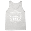 Behind Every Football Player Who Believes in Himself is a Football Dad Tank Top