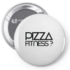 pizza fitness Pin-back button