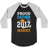 Class of 2017 Proud Father Graduation 3/4 Sleeve Shirt