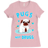 pugs not drugs Ladies Fitted T-Shirt