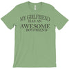 my girlfriend has an awesome boyfriend T-Shirt