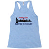 Patriot Day Never Forget Racerback Tank