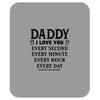 I Love You Daddy Mousepad