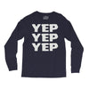 yep yep yep Long Sleeve Shirts
