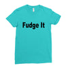 fudge it Ladies Fitted T-Shirt