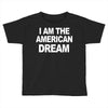 i am the american dream funny shirt wire the omar Toddler T-shirt
