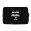 Once a Cancer Patient Now a Cancer Survivor Laptop sleeve