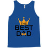 The Best Dad Tank Top