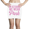 in october we wear pink Mini Skirts