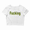 fucking Crop Top