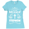 I Am One Blessed Stepmom Ladies Fitted T-Shirt