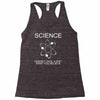 science doesn't care what you believe funny Racerback Tank