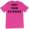 Afk Away From Keyboard T-Shirt