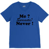 me sarcastic never V-Neck Tee