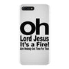 oh lord jesus it's a fire iPhone 7 Plus Case